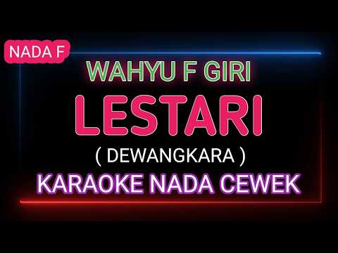 LESTARI - Karaoke Nada Cewek - Wahyu F Giri