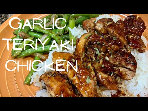 Garlic Teriyaki Chicken Thighs | How to Make Teriyaki Chicken | Homemade Teriyaki Sauce Recipe