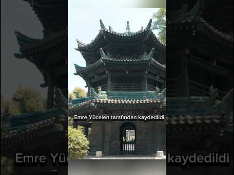 Hayatımda Duyduğum En Farklı Ezan Kaydı / Xi’an Ulu Cami (Xi’an Great Mosque)