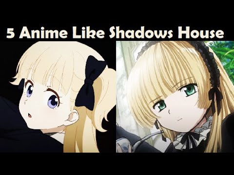 5 Anime Like Shadows House