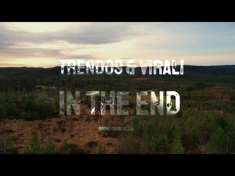 Trendos & Virali - In The End (Drone Music Video)