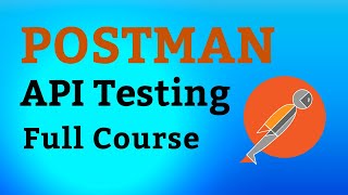 API Testing Postman Tutorial Full Course 2024