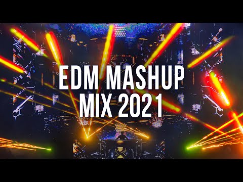 Best EDM Mashup Mix 2021