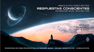 Conversatorio online abierto: “Preguntas frecuentes, respuestas conscientes”