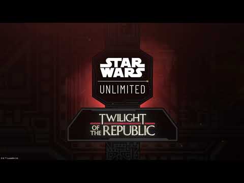 Star Wars™: Unlimited – Twilight of the Republic Release Trailer