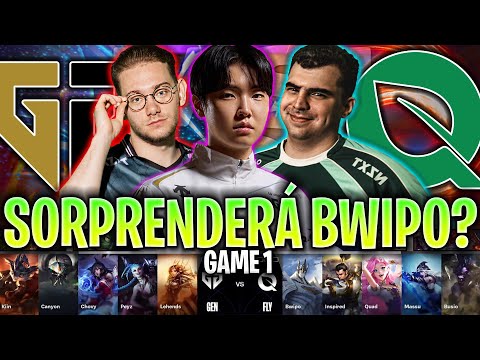 PUEDE BWIPO DAR LA SORPRESA CONTRA EL FAVORITO? | GEN vs FLY Game 1 CUARTOS DE FINAL WORLDS 2024 LVP