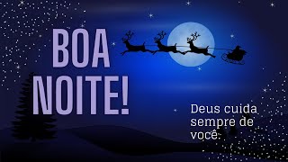 Mensagem de Boa Noite / Noite de Louvor ao Senhor.