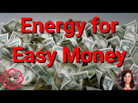 Energy for Easy Money