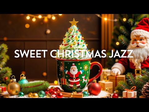 🎄 CHRISTMAS JAZZ INSTRUMENTAL 2025: Christmas Jazz & Sweet Christmas Bossa Nova for Holiday Vibes