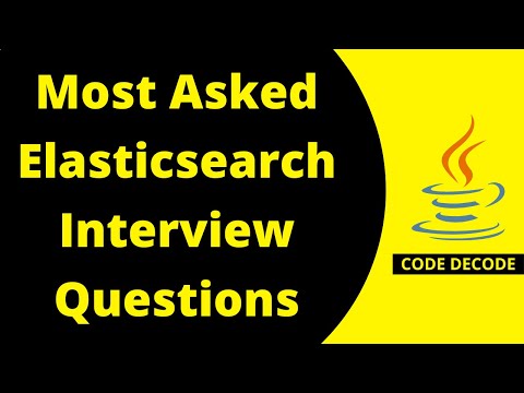 What is Elastic search? Elasticsearch Interview Questions and Answers for Experienced | Code Decode