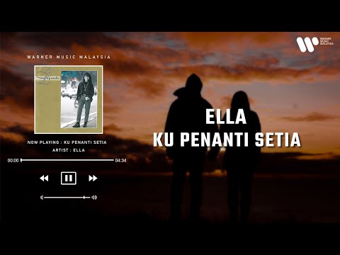 Ella - Ku Penanti Setia (Lirik Video)