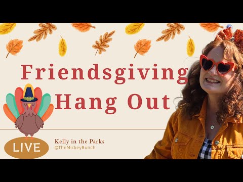 LIVE - Happy Thanksgving! Let's Hang Out! #disneyland #disneyparks