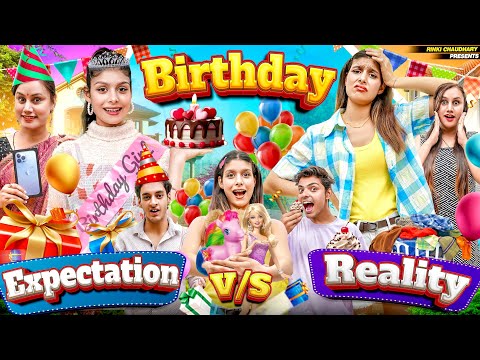 BIRTHDAY GIRL : EXPECTATIONS VS REALITY || family show  || Rinki Chaudhary