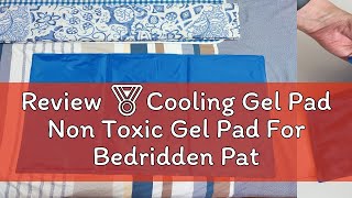 Review 🏅Cooling Gel Pad Non Toxic Gel Pad For Bedridden Patient / Wheelchair Seat / Elderly Patien