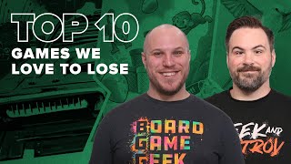 Top 10 Games We Love to LOSE