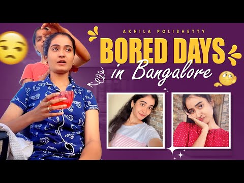 My boring banglore days with my sweet memories 🥰| please do watch and subscribe| Akhila polisetty|