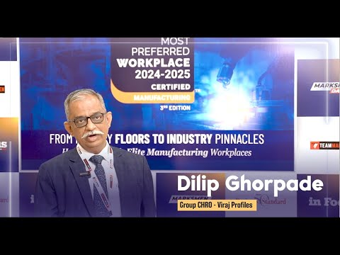 In conversation with Dilip Ghorpade, Group CHRO, Viraj Profiles