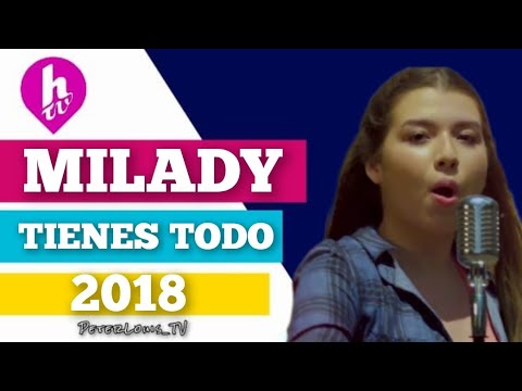 TIENES TODO - MILADY (HTV/RECREACIÓN)