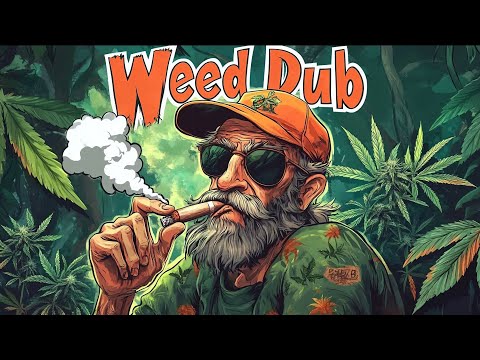 🇯🇲Weed Dub Mix🇯🇲, Dub Reggae / Dub Wise / Reggae