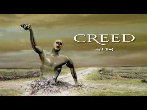 Creed - Say I (Live) (Official Audio)