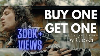 Clever - Buy One Get One (Official Music Video)