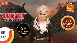 Baalveer Returns - Ep 332 - Full Episode - 31st March, 2021