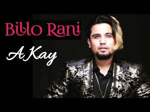 A Kay - Billo Rani I New punjabi song I Latest punjabi songs I Punjabi song 2024 I Singh mp3 Music