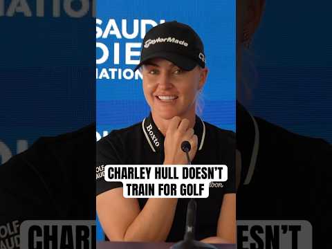 Charley Hull is not a big believer in golf training. 👀