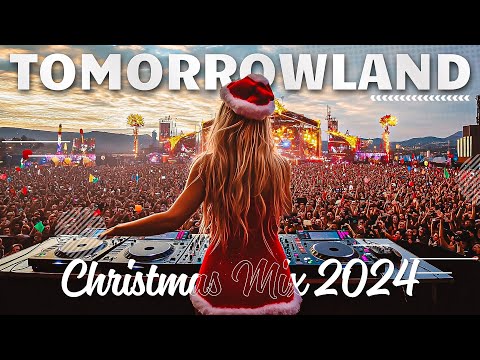 TOMORROWLAND CHRISTMAS MIX 2024 - MÚSICA ELECTRÓNICA DE NAVIDAD 2024 - LOS MEJORES REMIXES EDM