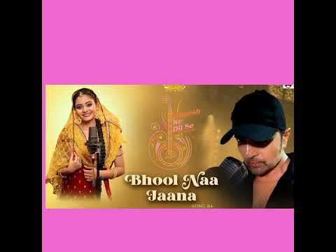 bhool _Naa _jaana (singer) rupam bharnarhia) hindi song 💕👌