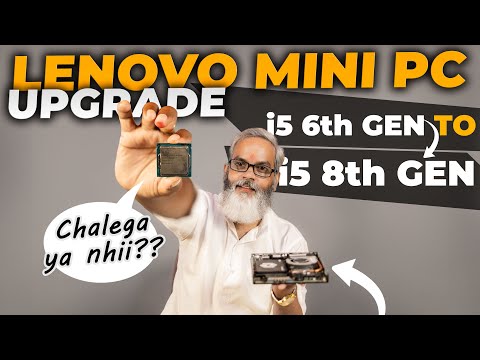 Lenovo Mini PC Upgrade i5 6th Gen to i5 8th Gen