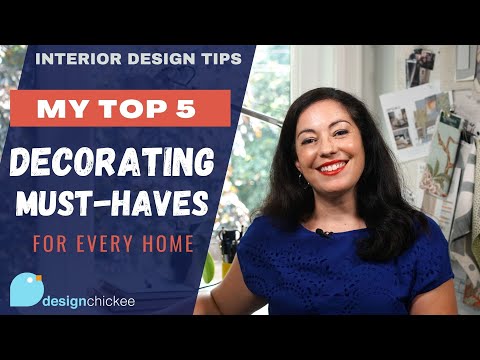 My Top 5 Decorating Must-Haves And How to Decorate with Them - Interior Design Tips