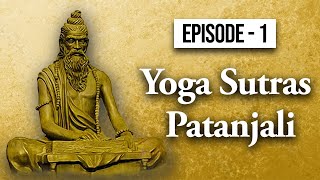 Episode -1 | Patanjali Yoga Sutras | HINDUISM SPIRITUAL MOTIVATION