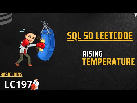 197. Rising Temperature  | LEETCODE SQL 50 | INTERVIEW SQL QUESTION