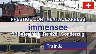 SBB Re 420 Re 4/4 II & Prestige Continental Express | Immensee Gotthardbahn |Special Train Sonderzug