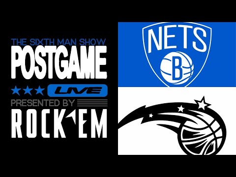 Game #34 - The Sixth Man Show Postgame Live presented by Rock 'Em - Magic vs. Nets