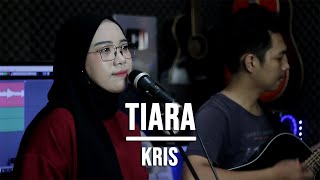 TIARA - KRIS (LIVE COVER INDAH YASTAMI) via @CoverHitsIndo