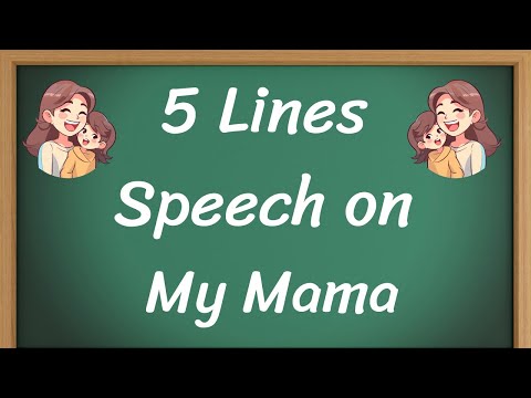 My Mama Short 5 Lines Speech in English || 5 Lines Speech on My Mama