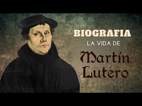 ¿Quién fue Martín Lutero?