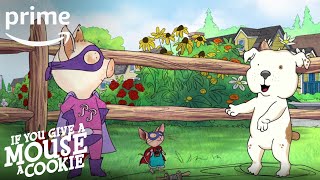 If You Give a Mouse a Cookie Season 1, Part 3 - Clip: Masked Mouse | Prime Video Kids