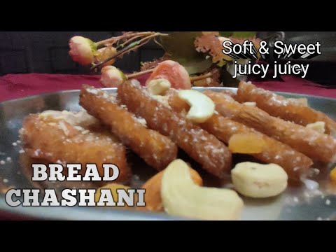 Fried Bread in Sugar Syrup|Bread Chashani|Special Dessert With Bread|Sweet&Soft Juicy Bread Recipe|