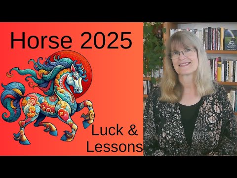 Horse – Chinese astrology 2025: Luck and Lessons