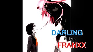 【AMV MAD】ダーリン・イン・ザ・フランキス「ダリフラ」DARLING in the FRANXX