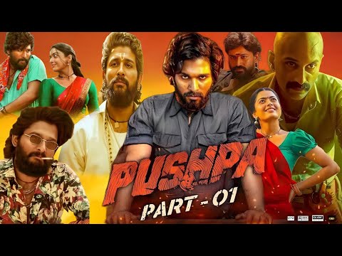 Pushpa : The Rise Part 01 Full Movie | Allu Arjun | Sukumar | Rashmika Mandanna | Review and Facts