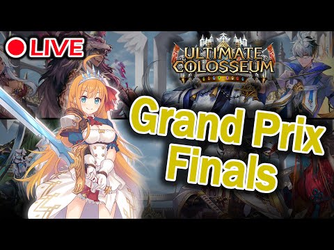 stream ends when grand prix finals ends【Shadowverse/Ultimate Colosseum】