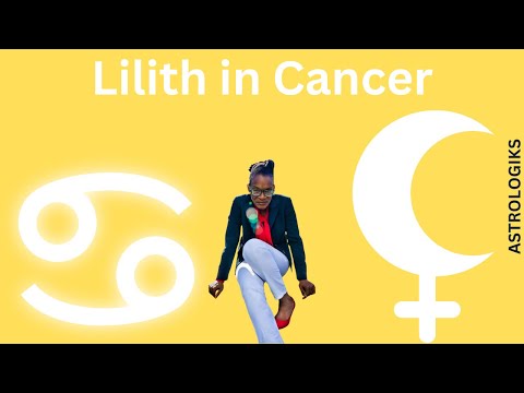 Lilith in Cancer - Astrologiks