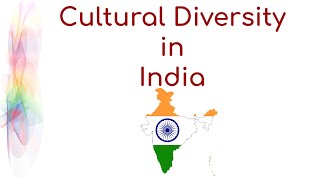 Cultural Diversity of India