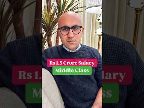 Rs 1.5 Crore Salary Middle Class | Business | Sarthak Ahuja