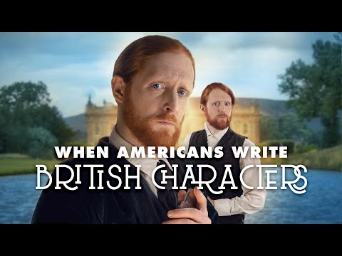 When Americans Write British Characters