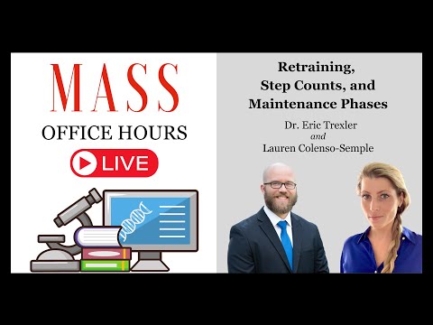 MASS Office Hours Episode 3 (Retraining, Step Counts, and Maintenance Phases)